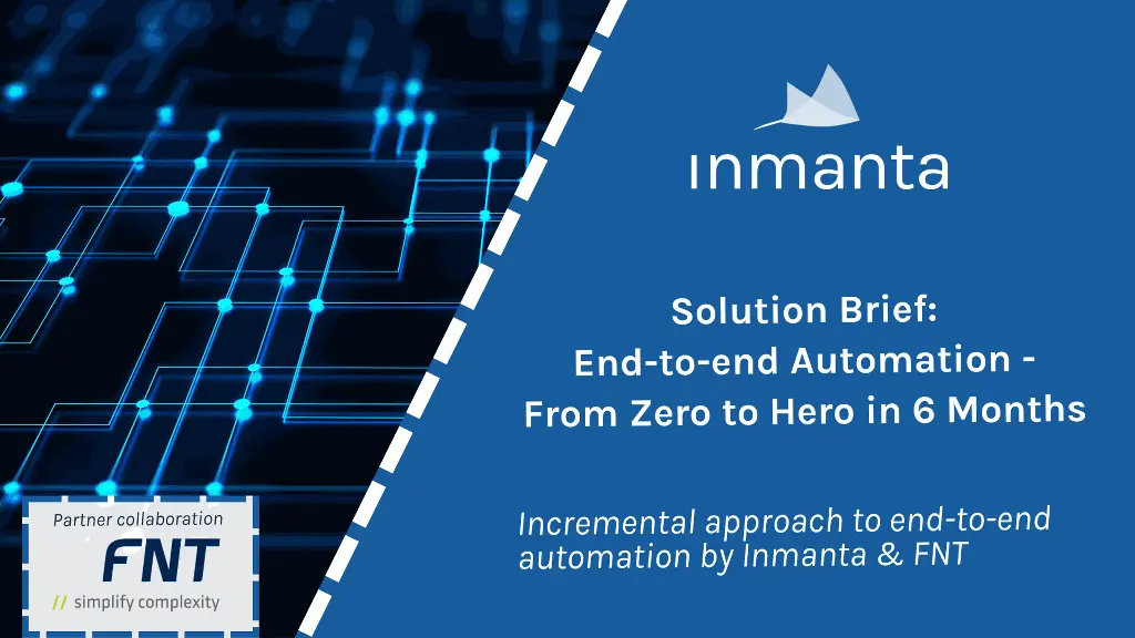 Incremental approach to E2E automation by Inmanta and FNT